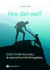 Hoe dan Wel? - Herman de Neef (ISBN 9789081965934)