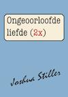 Ongeoorloofde liefde (2x) (e-Book) - Joshua Stiller (ISBN 9789072475596)