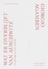 Wat rest er van Auschwitz? - Giorgio Agamben (ISBN 9789074274913)