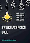 Sweek Flash Fiction Book (ISBN 9789463679343)