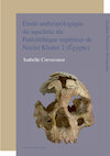 tude anthropologique du squelette du Paléolithique supérieur de Nazlet Khater 2 (Égypte) (e-Book) - Isabelle Crevecoeur (ISBN 9789461660343)
