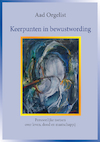 Keerpunten in bewustzijn (e-Book) - Aad Orgelist (ISBN 9789492079268)
