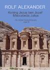 Koning Jezus ben Jozef Maccabeüs Julius - Rolf Alexander (ISBN 9789402174236)
