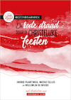 De rode draad door de christelijke feesten - Ingrid Plantinga, Nieske Selles, Willemijn de Weerd (ISBN 9789033835445)