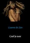 Geef je over - Lisanne De Zon (ISBN 9789402183313)