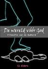 De wereld voor God (e-Book) - C.J. Alders (ISBN 9789082930115)