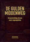 De gulden middenweg - Roel Bouwkamp, Sonja Bouwkamp (ISBN 9789491757792)
