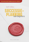 Successieplanning voor beginners (herwerkte editie) - Bart Chiau (ISBN 9789463372121)