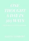 One thought a day in 365 ways - Allets Comfort (ISBN 9789464051001)