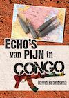 Echo's van pijn in Congo (e-Book) - David Brandsma (ISBN 9789462173323)