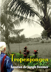 Tropenjongen (e-Book) - Sanatan de Jongh Swemer (ISBN 9789492079374)