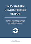 IN 10 STAPPEN JE MIDLIFECRISIS DE BAAS (e-Book) - Aafke Dijkstra (ISBN 9789493187672)