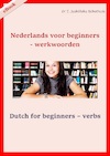 Nederlands voor beginners - werkwoorden (e-Book) - Teresa Jaskolska Schothuis (ISBN 9789083068831)