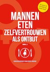 Mannen eten zelfvertrouwen als ontbijt - Kikkienanje Van den Brink (ISBN 9789492107268)
