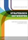 Strategisch ontwerpen - Herman Blom, Bas van Lanen (ISBN 9789046907795)