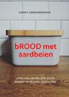 bROOD met aardbeien - Danny Demeersseman (ISBN 9789403618265)