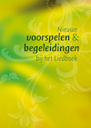 Nieuwe voorspelen en begeleidingen bij het Liedboek (ISBN 9789043536479)