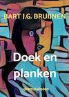 Doek en planken - Bart J.G. Bruijnen (ISBN 9789464351811)