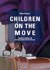 Children on the move - M.T. Schippers (ISBN 9789464351088)
