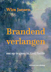 Brandend verlangen - Wim Jansen (ISBN 9789493175655)