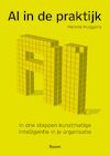 AI in de praktijk - Hennie Huijgens (ISBN 9789024444168)