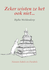 Zeker wisten ze het ook niet... (e-Book) - Hylke Woldendorp (ISBN 9789072475893)
