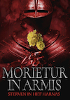 Morietur in armis (e-Book) - Arne Hempenius, Kristel Stassen, Karin van der Raad Doornik, Anna van Gelderen (ISBN 9789493266193)