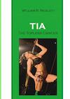 Tia, The Topless Dancer - William R. Neblett (ISBN 9781952799228)