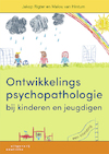 Ontwikkelingspsychopathologie bij kinderen en jeugdigen - Jakop Rigter, Malou van Hintum (ISBN 9789046907689)