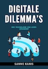 Digitale Dilemma's - Sanne Kanis (ISBN 9789082108385)