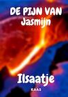 De pijn van Jasmijn (e-Book) - Ilsaatje Kaas (ISBN 9789464487572)