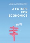 A Future for Economics - Huigh C. van der Mandele, Arjen van Witteloostuijn (ISBN 9789086598625)