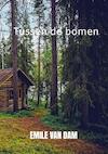 Tussen de bomen - Emile Van Dam (ISBN 9789403652153)