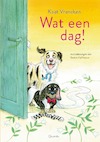 Wat een dag! - Kaat Vrancken (ISBN 9789045127651)