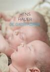 DE BABYFABRIEK - Hens Hauer (ISBN 9789464488883)