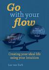 Go with your flow! - Luc van Esch (ISBN 9789464486964)
