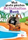 Het grote piraten activiteiten boek - Tincube Publishing (ISBN 9789464489194)