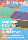 Stap voor stap naar stevig leiderschap - Dick Both, Alex de Bruijn, Rens Rottier, Bram ter Harmsel (ISBN 9789085602224)