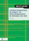 Contractmanagement bij project- en servicemanagement - de methode CATS RVM (e-Book) - Linda Tonkes, Richard Steketee (ISBN 9789401808859)