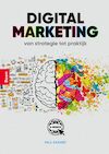 Digital Marketing, van strategie tot praktijk - Paul Kramer (ISBN 9789024441556)