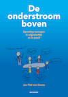 De onderstroom boven - Jan Piet van Deene (ISBN 9789490463991)