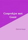 Gesprekjes met Geest - Rogge Patricia (ISBN 9789403679006)