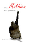 Ik ben Mathieu en ik spaar apen (e-Book) - Daan Vanslembrouck (ISBN 9789460796616)
