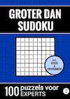 Groter Dan Sudoku - 100 Puzzels voor Experts - Nr. 36 - Sudoku Puzzelboeken (ISBN 9789464801170)