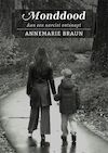 Monddood (e-Book) - Annemarie Braun (ISBN 9789493280762)