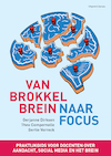 Van brokkelbrein naar focus (e-Book) - Gerjanne Dirksen, Gertie Verreck, Theo Compernolle (ISBN 9789082286229)