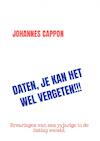 DATEN, JE KAN HET WEL VERGETEN!!! - johannes cappon (ISBN 9789403693453)