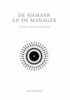 De sjamaan en de manager - Sven Goedbloed (ISBN 9789024458097)