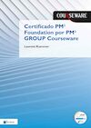Certificado PM2 Foundation por Open PM2 Group Courseware (e-Book) - Laurent Kummer (ISBN 9789401809337)