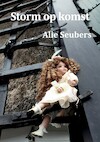 Storm op komst - Alie Seubers (ISBN 9789493314016)